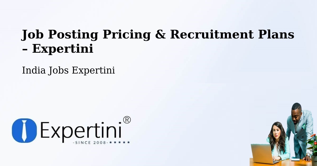 Job Posting Pricing & Recruitment Plans – Aurangabad - Aurangabad, India Jobs Expertini